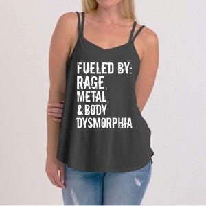 Fueled By Rage Metal And Body Dysmorphia Funny Women's Strappy Tank