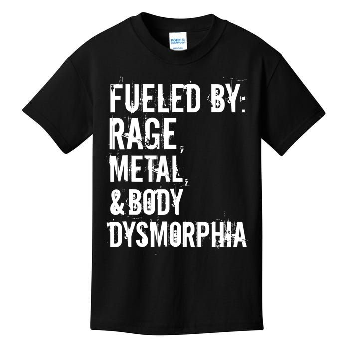 Fueled By Rage Metal And Body Dysmorphia Funny Kids T-Shirt