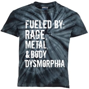 Fueled By Rage Metal And Body Dysmorphia Funny Kids Tie-Dye T-Shirt