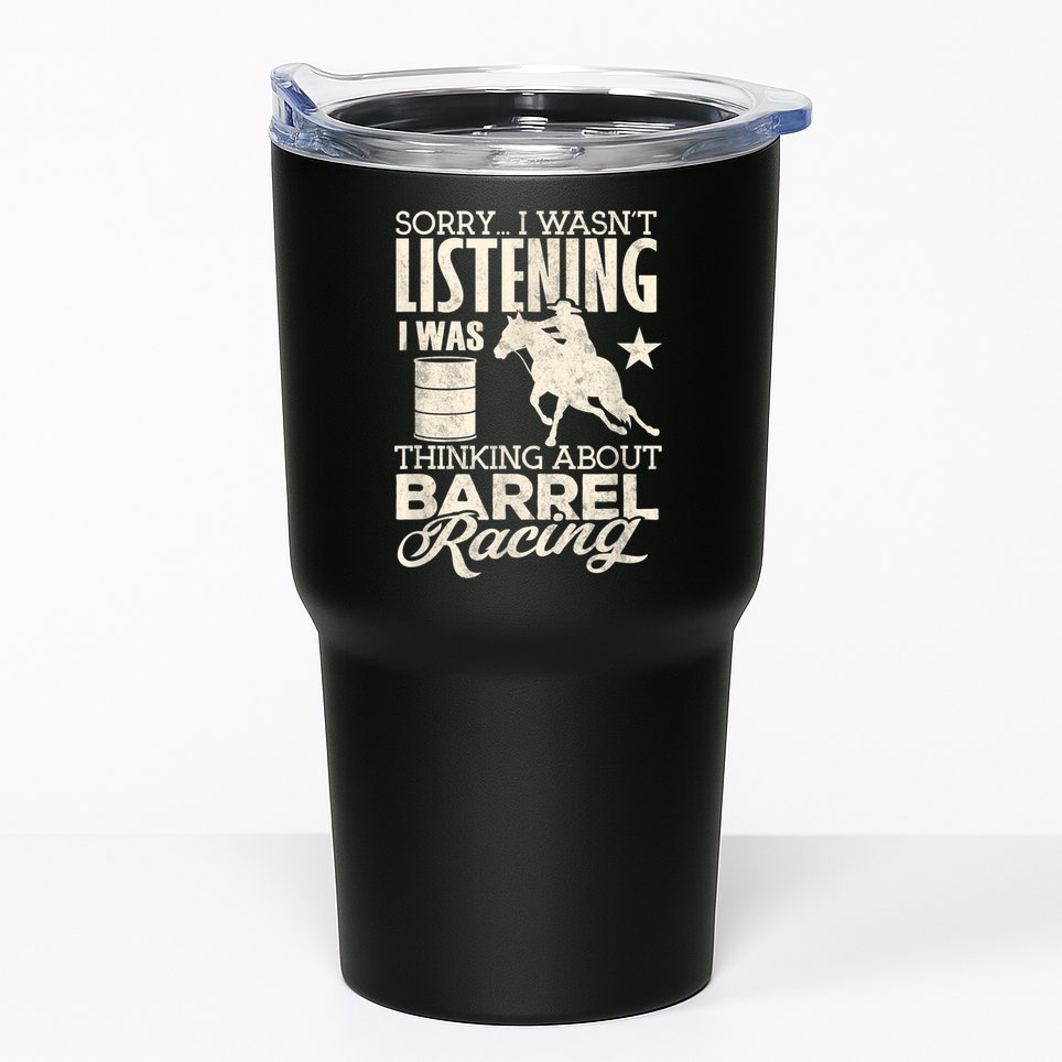 Funny Barrel Racer Girl Wasn't Listening Barrel Racing Horse 1 Tumbler