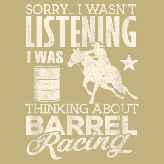 Funny Barrel Racer Girl Wasn't Listening Barrel Racing Horse 1 T-Shirt