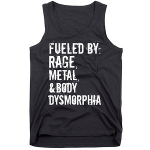 Fueled By Rage Metal And Body Dysmorphia Funny Grunge Style Tank Top