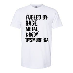 Fueled By Rage Metal And Body Dysmorphia Funny Grunge Style Softstyle CVC T-Shirt