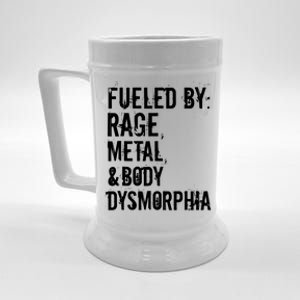 Fueled By Rage Metal And Body Dysmorphia Funny Grunge Style Beer Stein