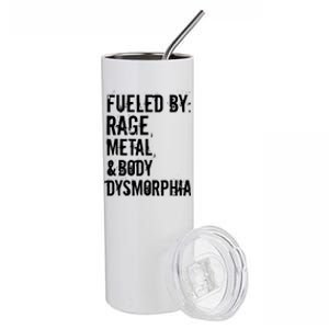 Fueled By Rage Metal And Body Dysmorphia Funny Grunge Style Stainless Steel Tumbler