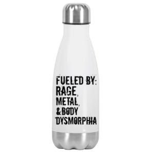 Fueled By Rage Metal And Body Dysmorphia Funny Grunge Style Stainless Steel Insulated Water Bottle