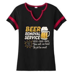 Funny Beer Removal Service Beer Ing Gift Ladies Halftime Notch Neck Tee