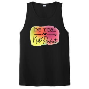 Funny Be Real Not Perfect PosiCharge Competitor Tank