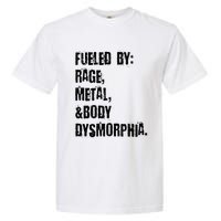 Fueled By Rage Metal And Body Dysmorphia Grunge Garment-Dyed Heavyweight T-Shirt