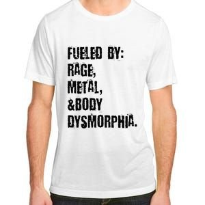 Fueled By Rage Metal And Body Dysmorphia Grunge Adult ChromaSoft Performance T-Shirt