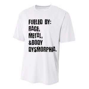 Fueled By Rage Metal And Body Dysmorphia Grunge Performance Sprint T-Shirt