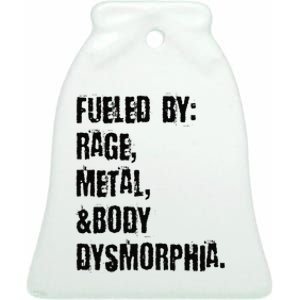 Fueled By Rage Metal And Body Dysmorphia Grunge Ceramic Bell Ornament