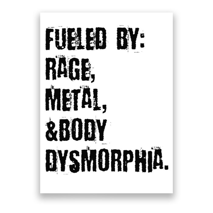 Fueled By Rage Metal And Body Dysmorphia Grunge Poster