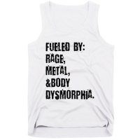 Fueled By Rage Metal And Body Dysmorphia Grunge Tank Top