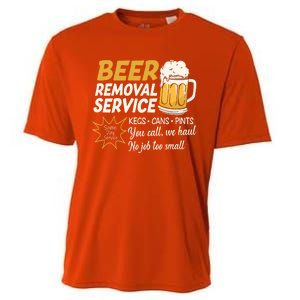 Funny Beer Removal Service Beer Ing Gift Cooling Performance Crew T-Shirt