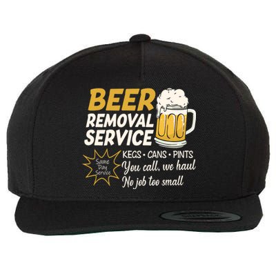 Funny Beer Removal Service Beer Ing Gift Wool Snapback Cap