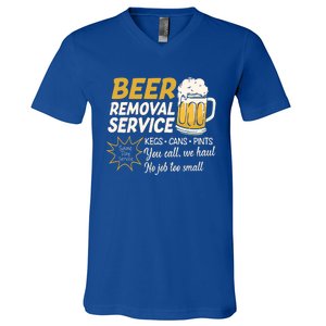 Funny Beer Removal Service Beer Ing Gift V-Neck T-Shirt