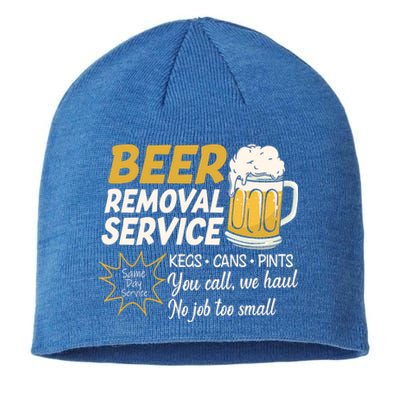 Funny Beer Removal Service Beer Ing Gift Sustainable Beanie