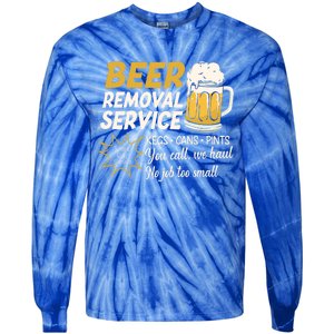 Funny Beer Removal Service Beer Ing Gift Tie-Dye Long Sleeve Shirt