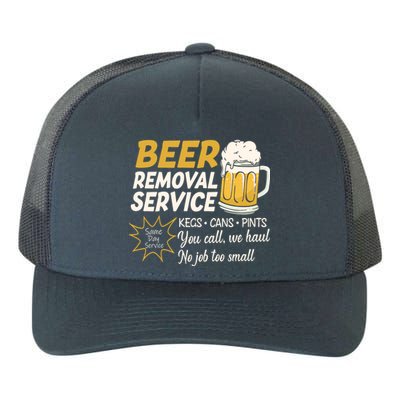 Funny Beer Removal Service Beer Ing Gift Yupoong Adult 5-Panel Trucker Hat