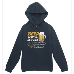 Funny Beer Removal Service Beer Ing Gift Urban Pullover Hoodie