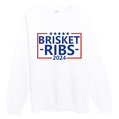 Funny Brisket Ribs Brisket Ribs 2024 Premium Crewneck Sweatshirt