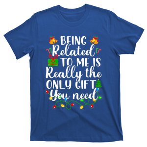 Funny Being Related To Me Christmas Family Xmas Pajamas Gift T-Shirt