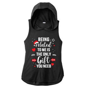 Funny Being Related To Me Only Gift You Need For Christmas Gift Ladies PosiCharge Tri-Blend Wicking Draft Hoodie Tank