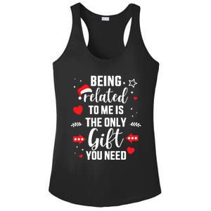 Funny Being Related To Me Only Gift You Need For Christmas Gift Ladies PosiCharge Competitor Racerback Tank