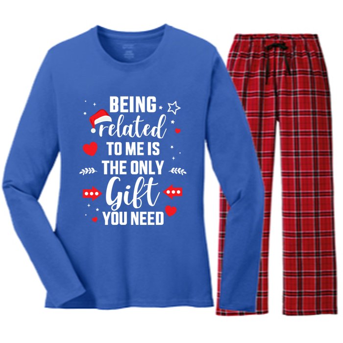 Funny Being Related To Me Only Gift You Need For Christmas Gift Women's Long Sleeve Flannel Pajama Set 