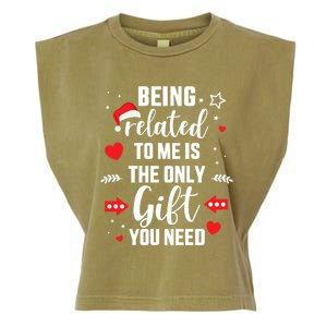 Funny Being Related To Me Only Gift You Need For Christmas Gift Garment-Dyed Women's Muscle Tee