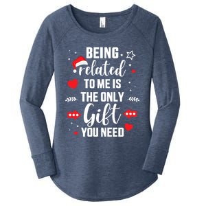 Funny Being Related To Me Only Gift You Need For Christmas Gift Women's Perfect Tri Tunic Long Sleeve Shirt