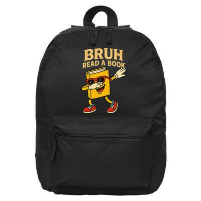 Funny Bruh Read A Book Dabbing Book Teacher Students Reading 16 in Basic Backpack