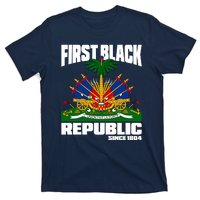 First Black Republic Since 1804 Haiti Haitian Independence T-Shirt