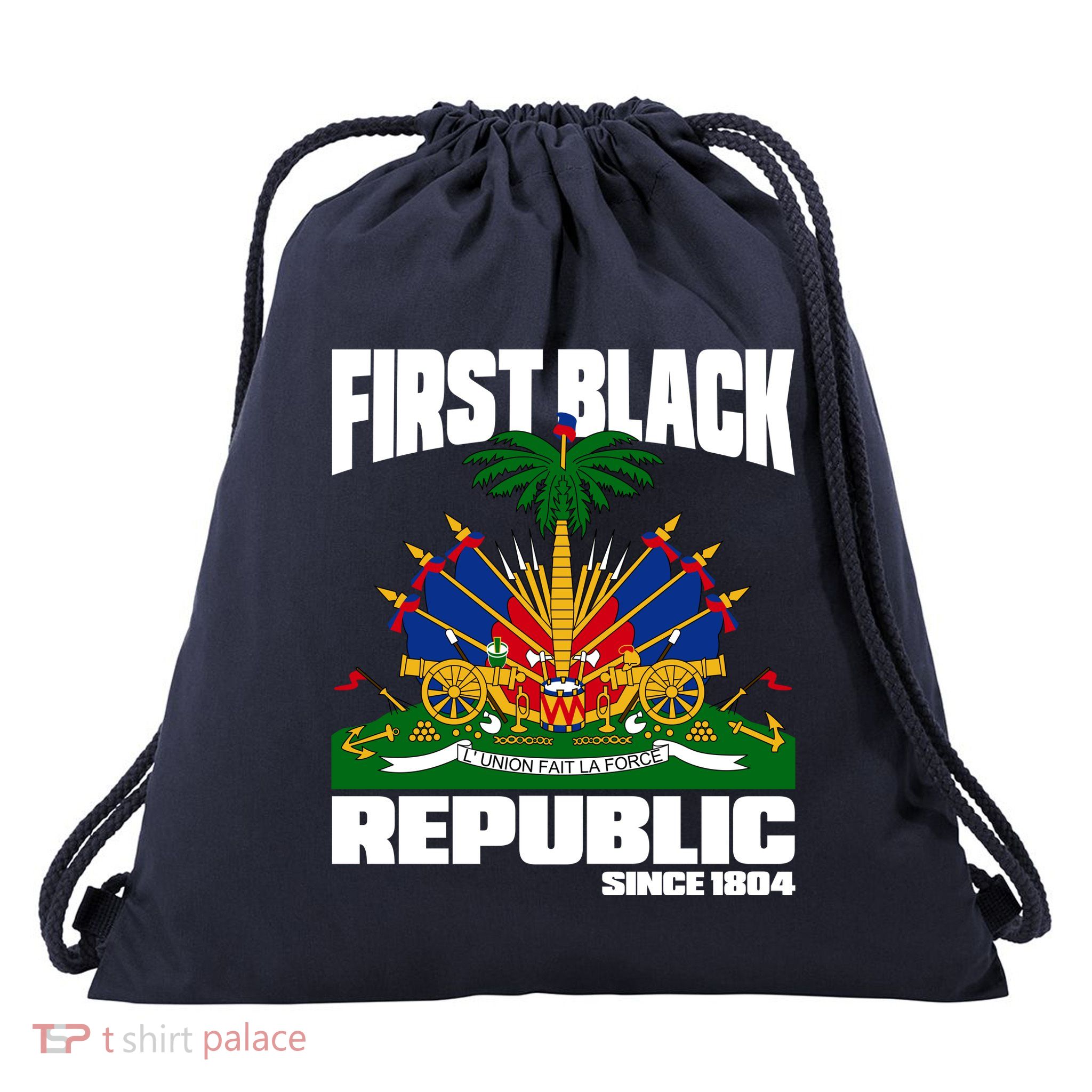 First Black Republic Since 1804 Haiti Haitian Independence Drawstring Bag