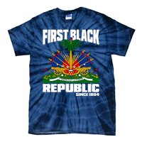 First Black Republic Since 1804 Haiti Haitian Independence Tie-Dye T-Shirt