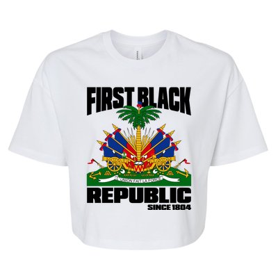 First Black Republic Since 1804 Haiti Haitian Independence Bella+Canvas Jersey Crop Tee