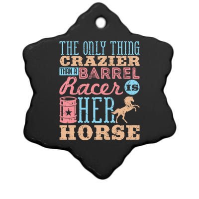 Funny Barrel Racing Horse Crazy Quote Funny Gift Barrel Racing Cute Gift Ceramic Star Ornament