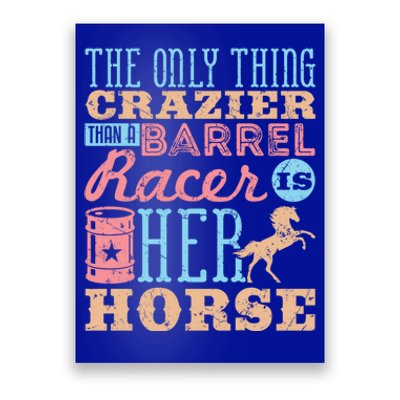 Funny Barrel Racing Horse Crazy Quote Funny Gift Barrel Racing Cute Gift Poster