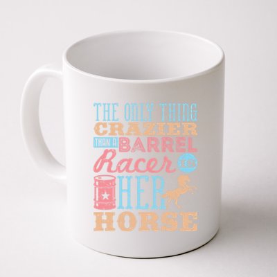 Funny Barrel Racing Horse Crazy Quote Funny Gift Barrel Racing Cute Gift Coffee Mug