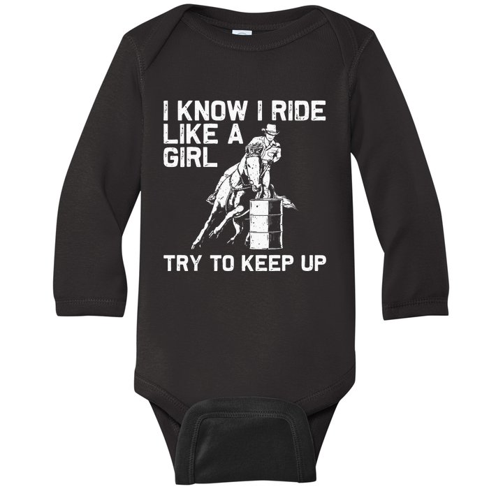 Funny Barrel Racing Gift For  Rodeo Horse Racer Baby Long Sleeve Bodysuit