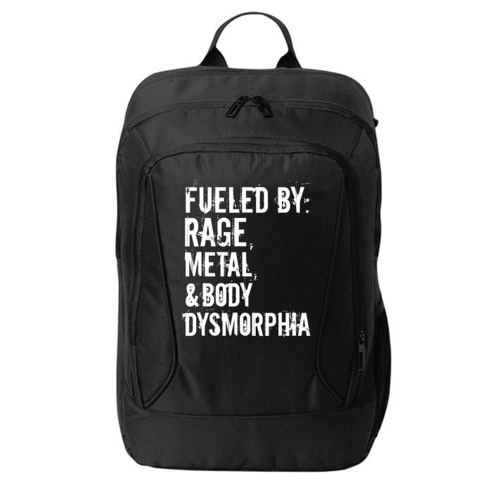 Fueled By Rage Metal And Body Dysmorphia Funny Grunge Style City Backpack