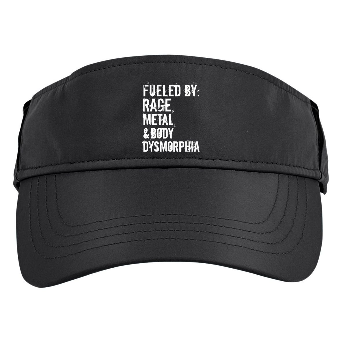 Fueled By Rage Metal And Body Dysmorphia Funny Grunge Style Adult Drive Performance Visor