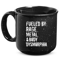 Fueled By Rage Metal And Body Dysmorphia Funny Grunge Style 15oz Campfire Ceramic Mug