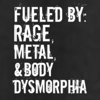 Fueled By Rage Metal And Body Dysmorphia Funny Grunge Style 15oz Campfire Ceramic Mug