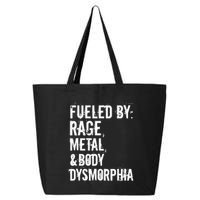 Fueled By Rage Metal And Body Dysmorphia Funny Grunge Style 25L Jumbo Tote