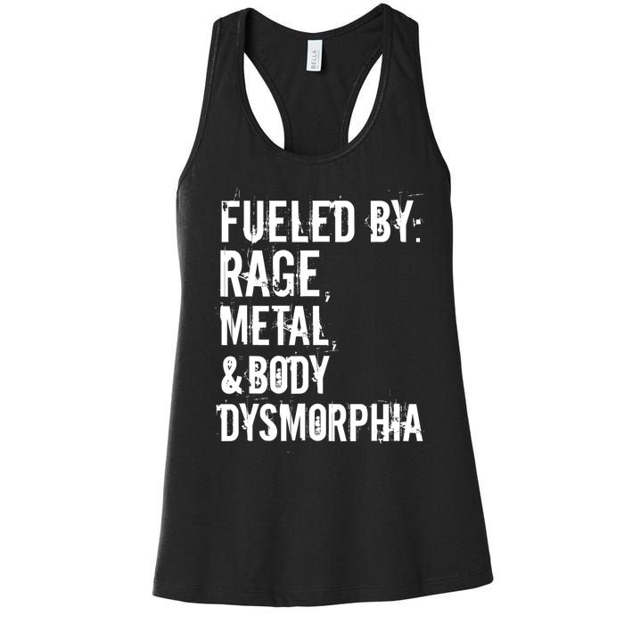 Fueled By Rage Metal And Body Dysmorphia Funny Grunge Style Women's Racerback Tank