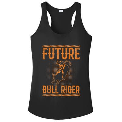 Future Bull Rider Quote For A Bull Rider Ladies PosiCharge Competitor Racerback Tank