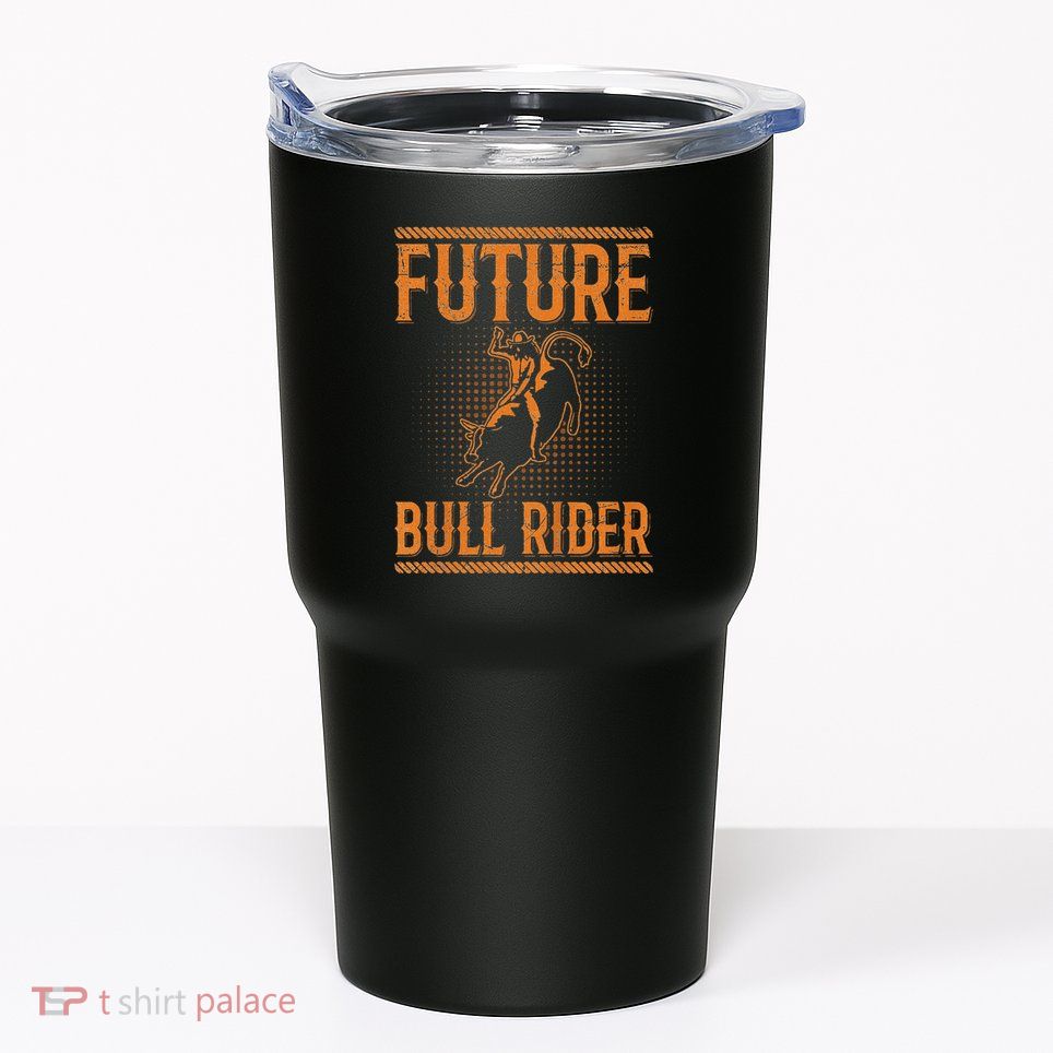 Future Bull Rider Quote For A Bull Rider Tumbler