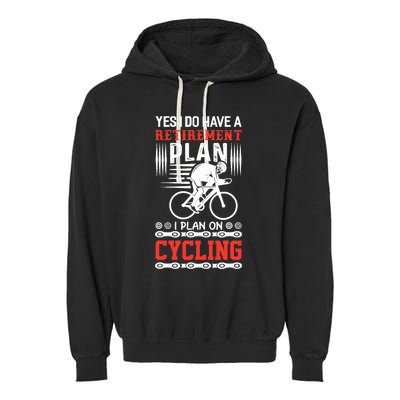 Funny Bicycle Retirement Plan Cycling Garment-Dyed Fleece Hoodie